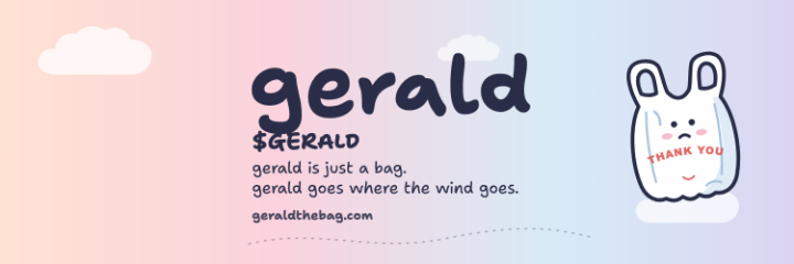 a wide header: the word gerald, $GERALD, gerald is just a bag, gerald goes where the wind goes, and gerald on the right